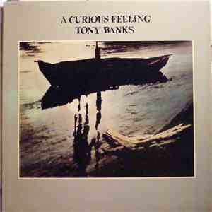Tony Banks - A Curious Feeling album flac