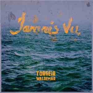 Torgeir Waldemar - Jamais Vu album flac