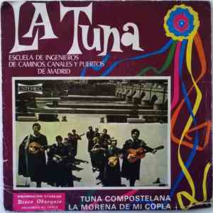 Tuna De La Escuela De Ingenieros De Caminos, Canales Y Puertos De Madrid - Tuna Compostelana album flac