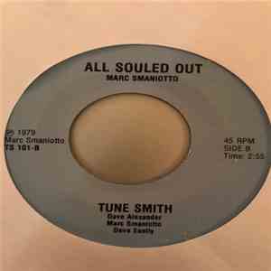 Tune Smith, Dave Alexander , Marc Smaniotto - Where Did You Go / All Souled Out album flac