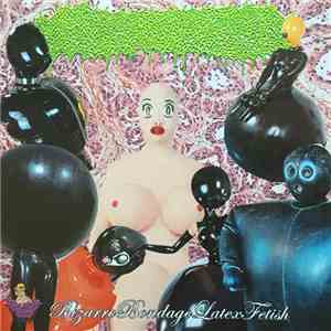 Ulceropulcopronecrobiovulpectomy - Bizarrebondagelatexfetish album flac