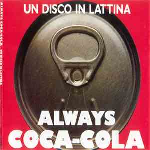 Un Disco In Lattina - Always Coca-Cola album flac