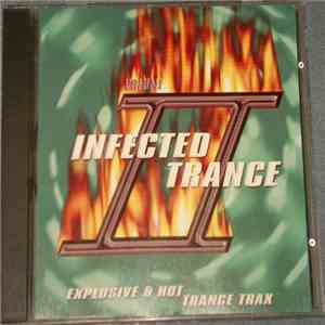 Unknown Artist - Infected Trance Volume II album flac
