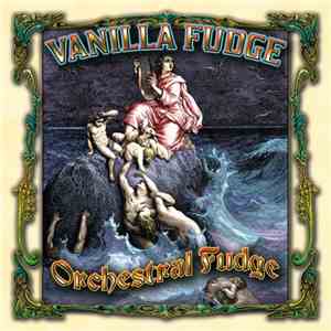 Vanilla Fudge - Orchestral Fudge album flac
