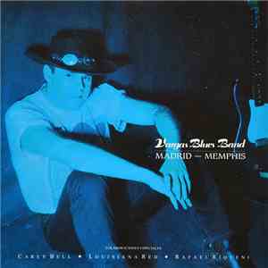 Vargas Blues Band - Madrid - Memphis album flac