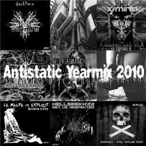 Various - Antistatic Yearmix 2010 album flac