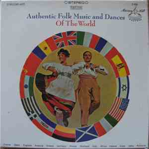 Various - Authentic Folk Music And Dances Of The World album flac