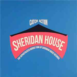 Various - Catch Action (The Sophisticated Boogie Funk Of Sheridan House Records) album flac