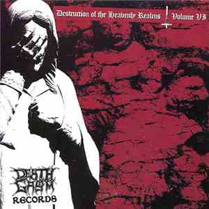 Various - Destruction Of The Heavenly Realms Volume VI album flac