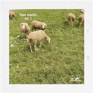Various - Floor Snacks, Vol. 1 album flac