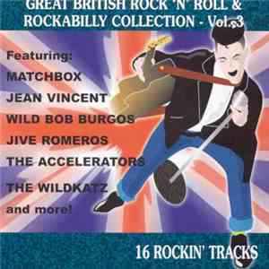 Various - Great British Rock 'n' Roll & Rockabilly Collection Vol. 3 album flac