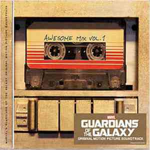 Various - Guardians Of The Galaxy: Awesome Mix Vol. 1 (Original Motion Picture Soundtrack) album flac