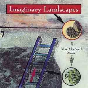 Various - Imaginary Landscapes: New Electronic Music album flac