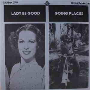 Various - Lady Be Good / Going Places album flac