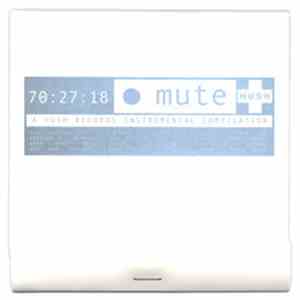 Various - Mute - A Hush Records Instrumental Compilation album flac