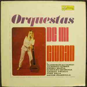 Various - Orquestas De Mi Ciudad album flac
