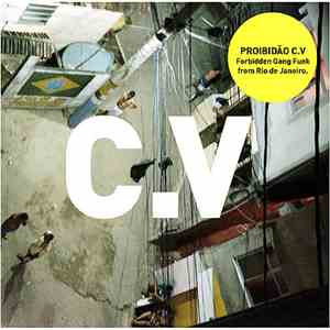 Various - PROIBIDÃO C.V: Forbidden Gang Funk From Rio De Janeiro album flac