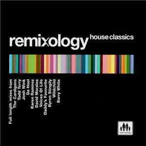 Various - Remixology - House Classics album flac