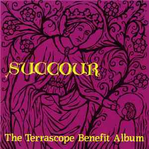 Various - Succour - The Terrascope Benefit Album album flac