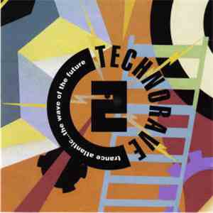 Various - Technorave 2: Trance Atlantic... The Wave Of The Future album flac
