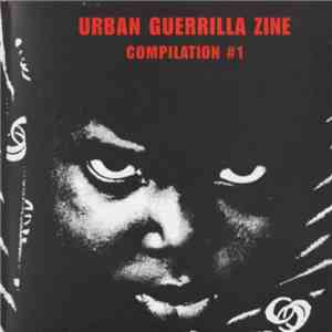 Various - Urban Guerrilla Zine Compilation #1 album flac