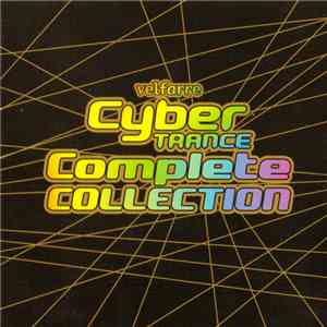 Various - Velfarre Cyber Trance Complete Collection album flac
