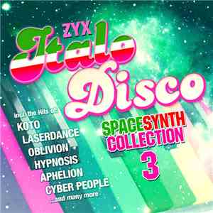 Various - ZYX Italo Disco Spacesynth Collection 3 album flac