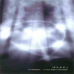 (V.E.G.A.) - Alienforest - A Sick Mind's Hologram album flac