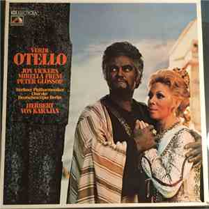 Verdi, Jon Vickers, Mirella Freni, Peter Glossop, Berlin Philharmonic, Chorus Of The Deutsche Opera, Berlin, Herbert von Karajan - Otello album flac