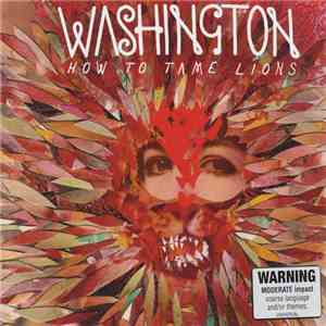 Washington - How To Tame Lions album flac