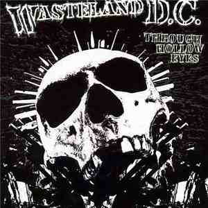 Wasteland D.C. - Through Hollow Eyes album flac