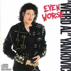 "Weird Al" Yankovic - Even Worse album flac