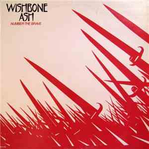 Wishbone Ash - Number The Brave album flac