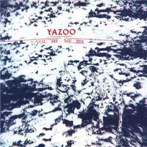 Yazoo - You And Me Both album flac