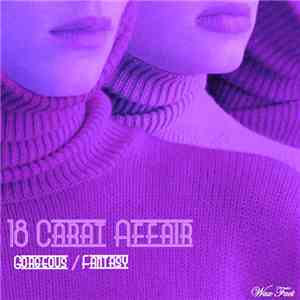 18 Carat Affair - Gorgeous / Fantasy album flac