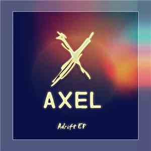 A X E L - Adrift album flac