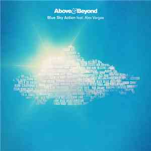 Above & Beyond Feat. Alex Vargas  - Blue Sky Action album flac