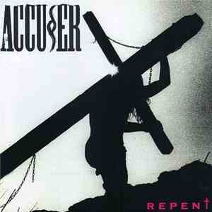 Accuser - Repent album flac
