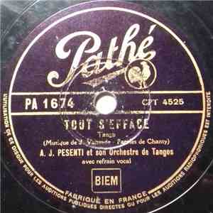 A.J. Pesenti Et Son Orchestre De Tangos - Tout S'efface / J'attendrai... album flac