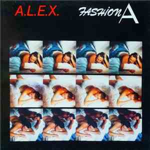 A.L.E.X. - Fashion A album flac