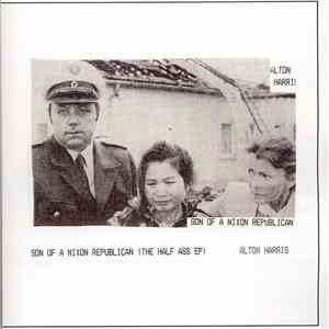 Alton Harris - Son Of A Nixon Republican album flac