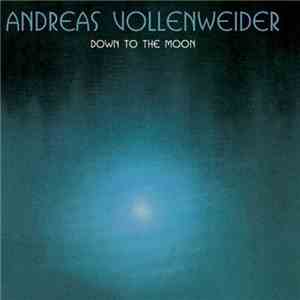 Andreas Vollenweider - Down To The Moon album flac
