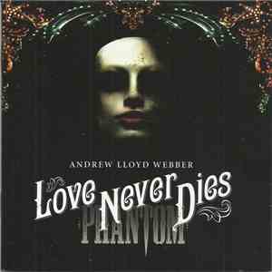Andrew Lloyd Webber - Love Never Dies album flac