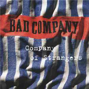 Bad Company  - Company Of Strangers album flac