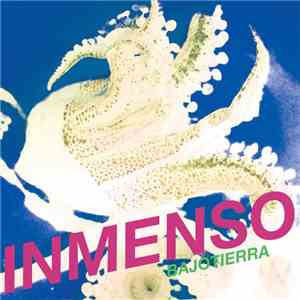 Bajotierra - Inmenso album flac
