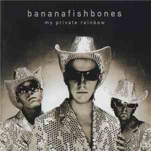 Bananafishbones - My Private Rainbow album flac
