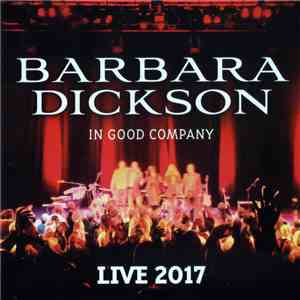 Barbara Dickson - In Good Company - Live 2017 album flac
