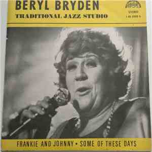 Beryl Bryden, Traditional Jazz Studio - Frankie And Johnny / Some Of These Days album flac