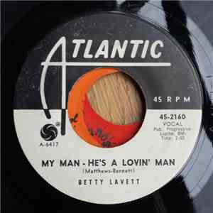 Betty Lavett - My Man - He's A Lovin' Man / Shut Your Mouth album flac