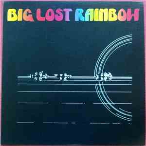 Big Lost Rainbow - Big Lost Rainbow album flac